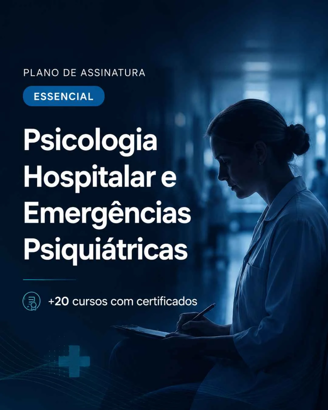 Plano de Assinatura | Essencial | Psicologia Hospitalar e Emergências Psiquiátricas