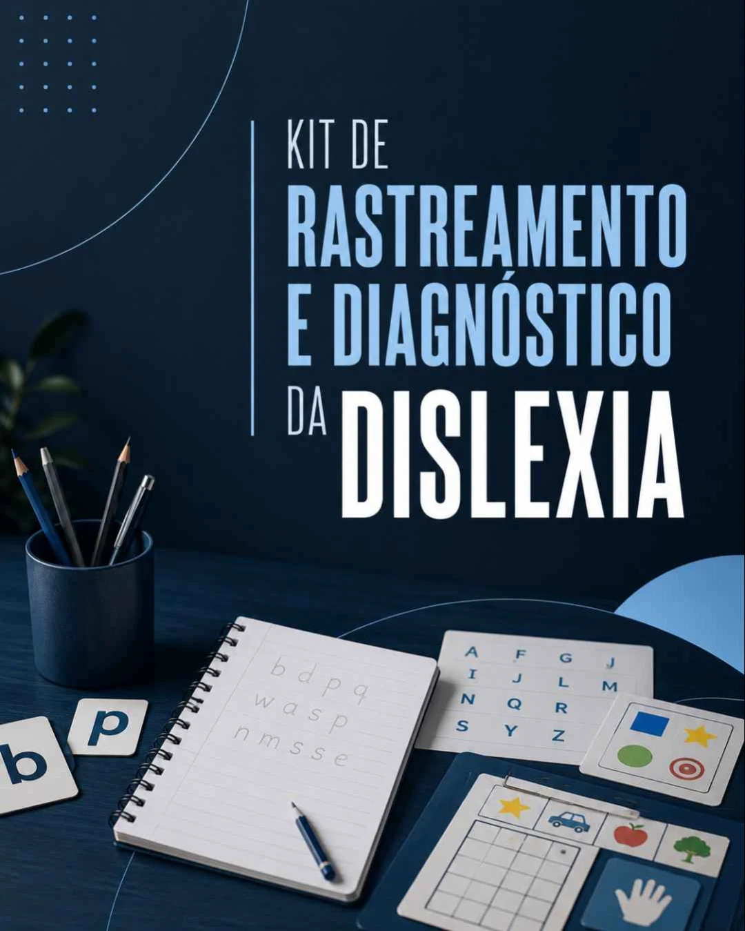 Kit de Rastreamento e Diagnóstico da Dislexia