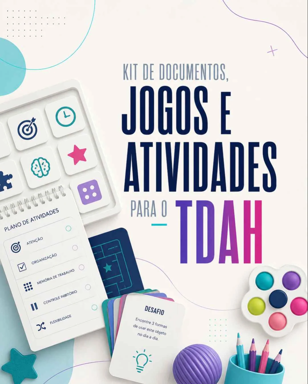 Kit de Documentos, Jogos e Atividades para o TDAH