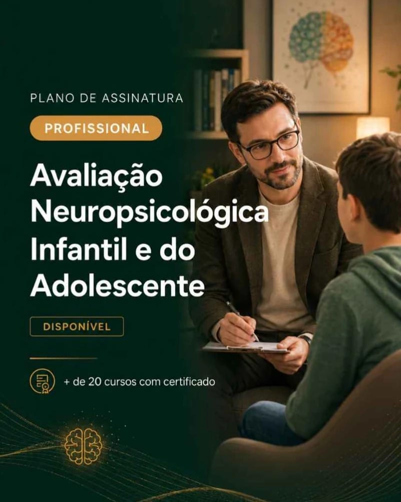 Plano de Assinatura Profissional em Avaliação Neuropsicológica Infantil e do Adolescente