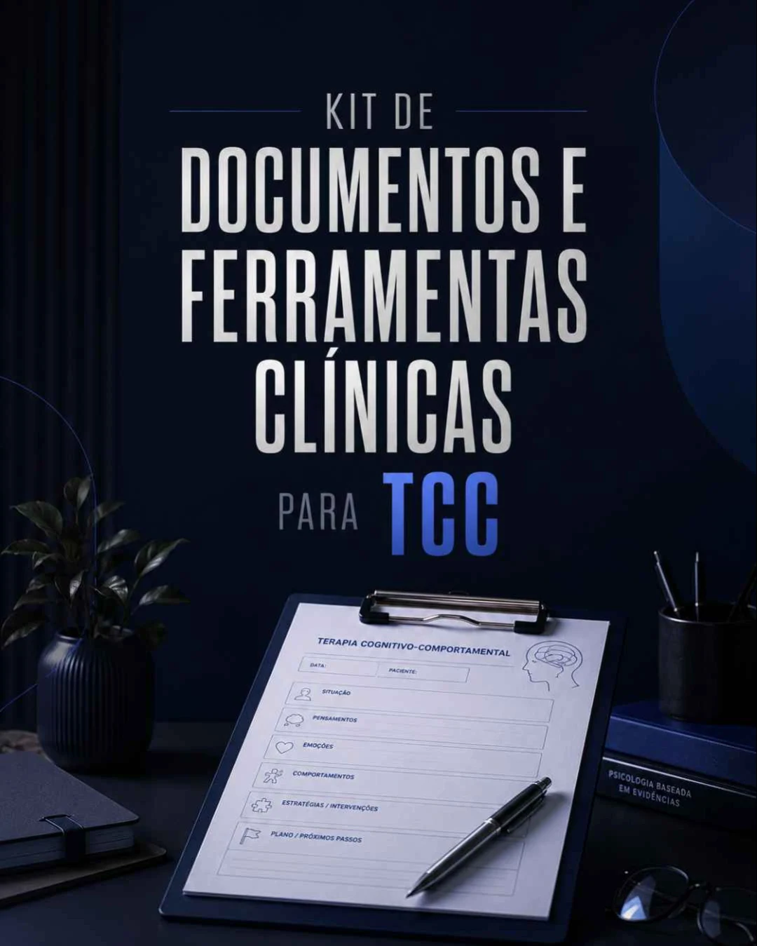 Kit de Documentos e Ferramentas Clinicas para TCC