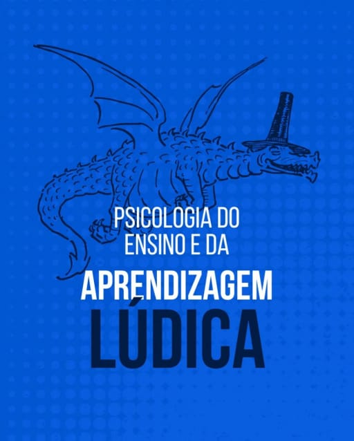 Psicologia do ensino e da Aprendizagem Lúdica