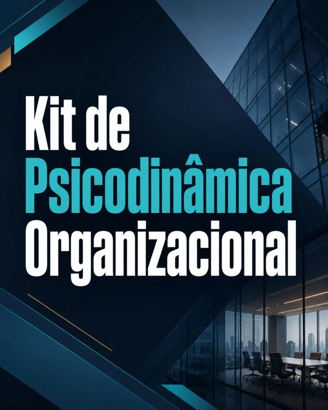 Kit de Psicodinâmica Organizacional