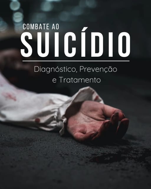Combate ao Suicídio: Diagnóstico, Prevenção e Tratamento