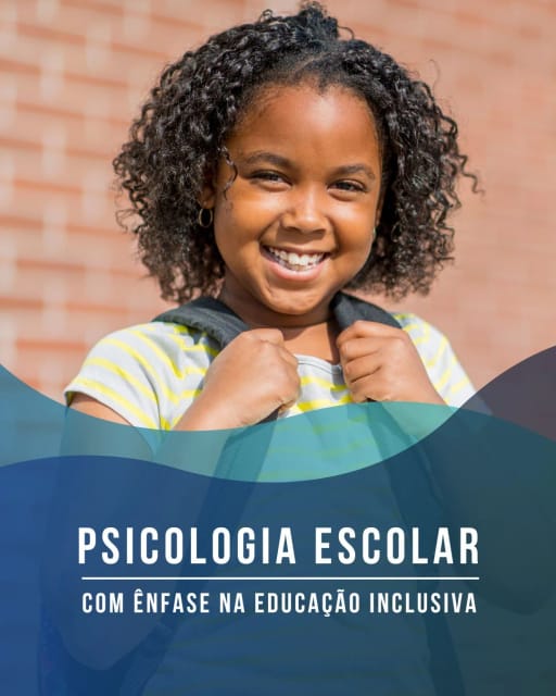 Psicologia Escolar com Ênfase na Educação Especial