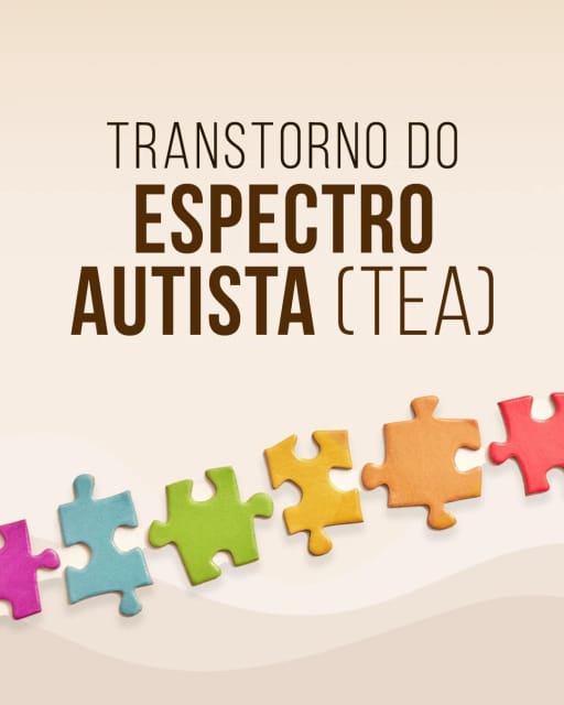 Transtorno do Espectro Autista (TEA)